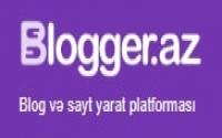 Blogger.az - yerli onlayn blog və sayt yarat platformasıdır